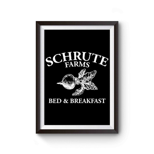 Schrute Farms Bed And Breakfast Dwight Schrute Poster