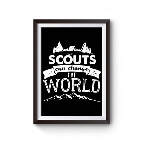 Scouts Can Change The World Poster
