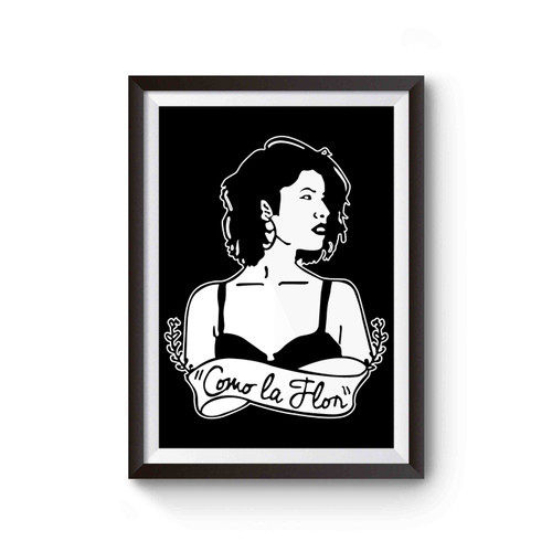 Selena Quintanilla Como La Flor Queen Selena Illustration Poster
