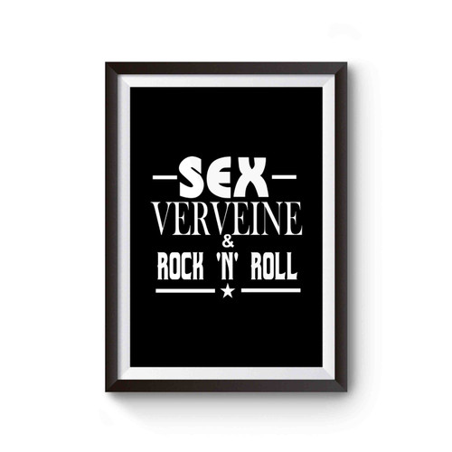 Sex Verveine & Rock'n'roll Rock Verbena Typo Message Gift Fun Surprise Poster