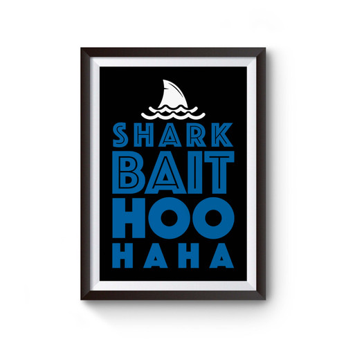 Shark Bait Hoo Ha Ha Poster