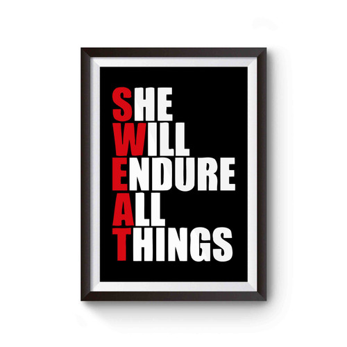 She Will Endure All Things Sweat Poster