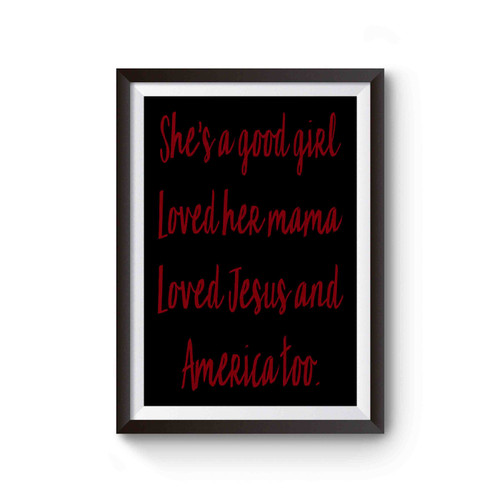 She's A Good Girl Loves Her Mama Tom Petty Poster