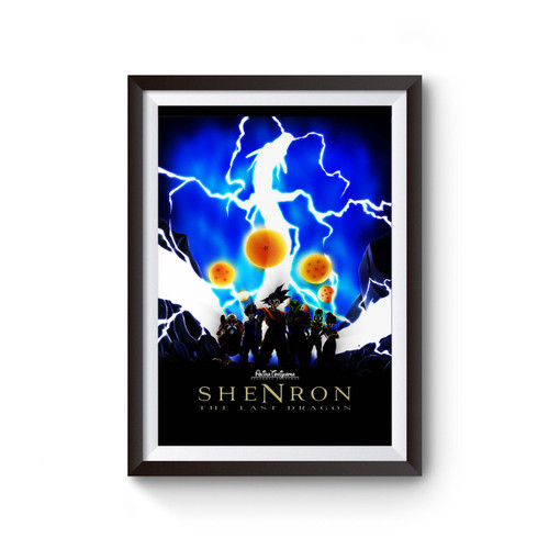 Shenron The Last Dragon Poster