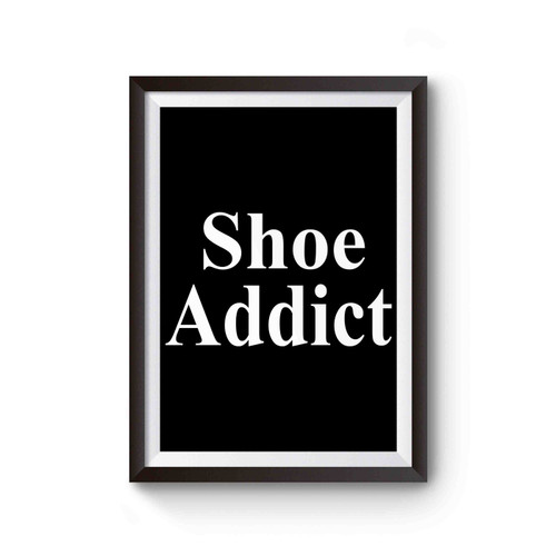 Shoe Addict 1 Poster
