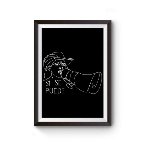 Si Se Puede Dolores Huerta Poster