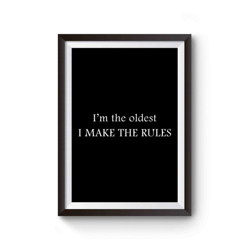 Sibling Oldest Rule Maker Middle Reason For Rules Youngest Rules Don't Apply 1 Poster