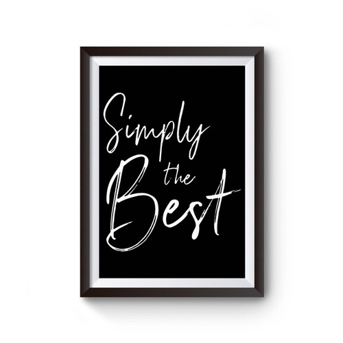 Simply The Best Poster