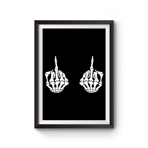 Skeleton Hands Middle Finger Funny Geek Comedy Nerd Humour Halloween Skeleton Middle Finger Bones Poster