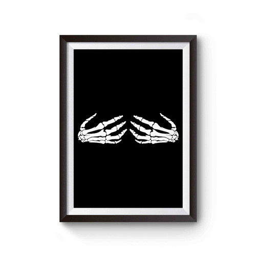 Skeleton Hands On Boobs Funny Goth Halloween Bones Poster