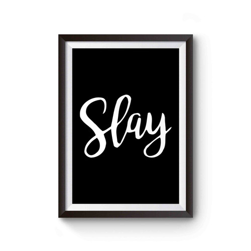 Slay Poster
