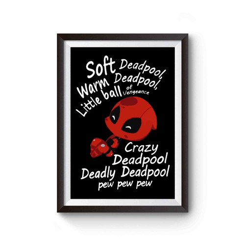 Soft And Warm Deadpool Little Ball Of Vengeance Poster