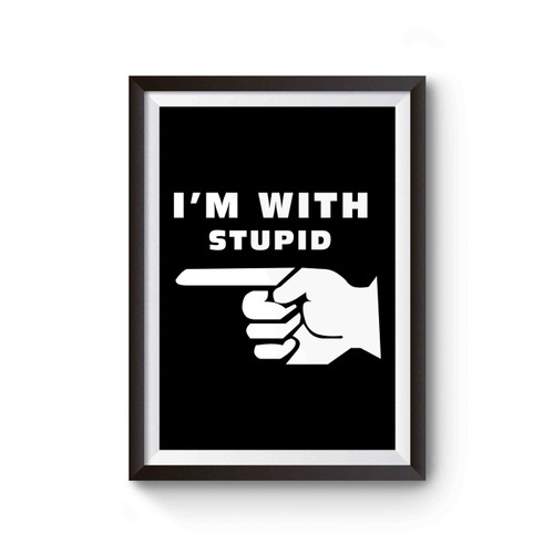 South Park Heidi Turner Im With Stupid Funny Quote Poster