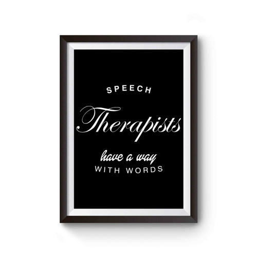 Speech Therapist Have A Way With Words Poster