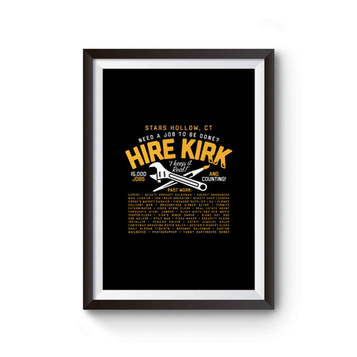 Stars Hollow Need A Job To Done Hire Kirk Poster