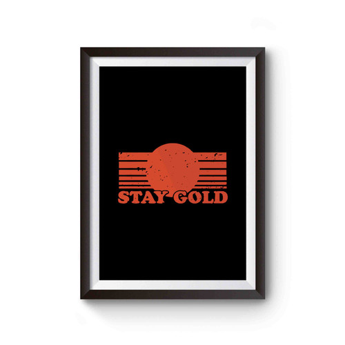 Stay Gold Pony Boy The Outsiders 80s Movie Film Novel Graphic Poster
