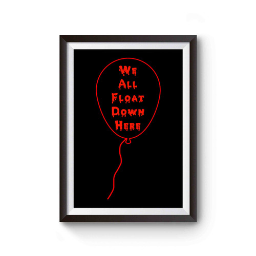 Stephen King I T We All Float Down Here Balloon Poster