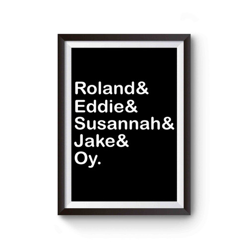 Stephen King The Dark Tower Roland Eddie Susannah Jake Oy Poster