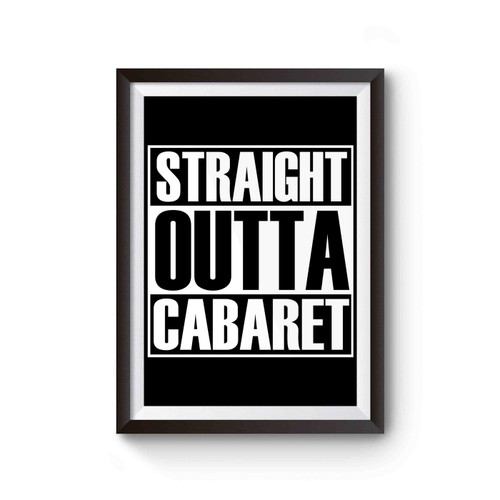 Straight Outta Cabaret Poster