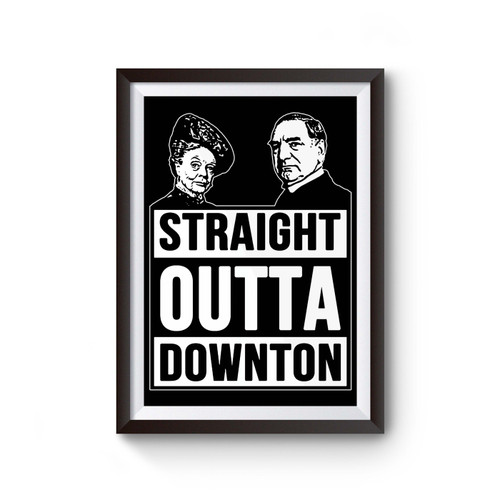 Straight Outta Downton Poster