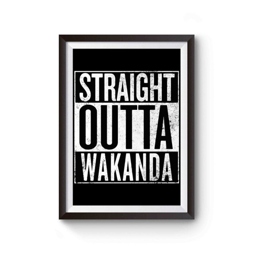 Straight Outta Wakanda Poster
