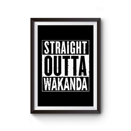 Straight Outta Wakanda Cover Inspired Poster