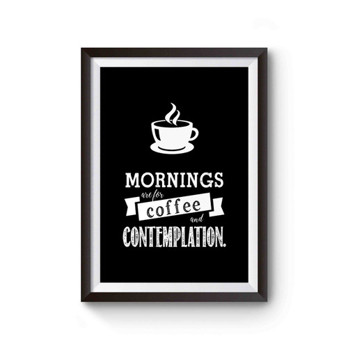 Stranger Things Mornings Are For Coffee And Contemplation Poster