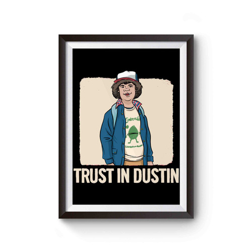 Stranger Things Trust In Dustin Poster