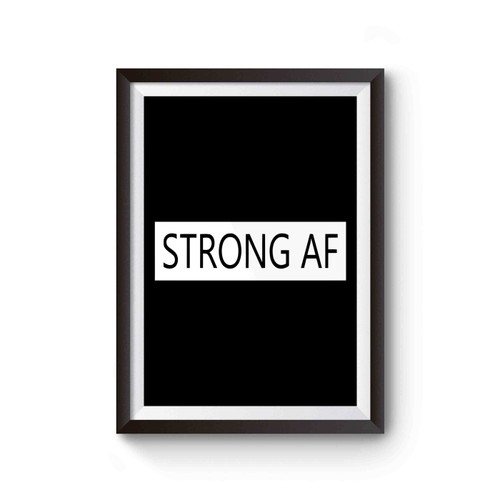 Strong Af Poster