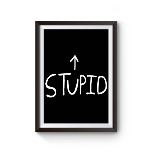 Stupid Billie Joe Poster