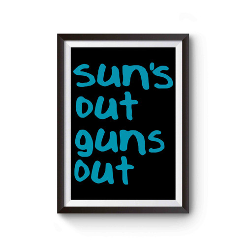 Sun's Out Guns Ou Poster