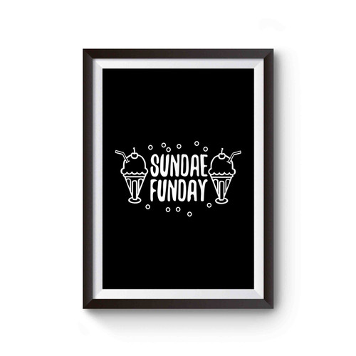 Sundae Funday Poster