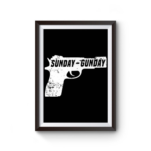 Sunday Gunday Pistol Firearm Gun Poster