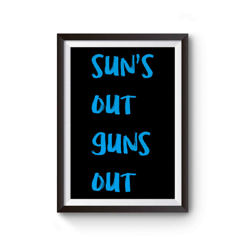 Suns Out Guns Out Cant Ban These Guns Obama Guns 22 Jump Street Poster