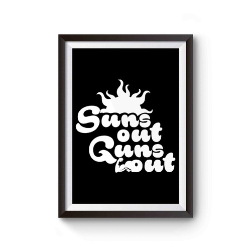 Suns Out Guns Out Funny Fitness Gym Poster