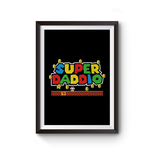 Super Daddio Fathers Day Dad Poster
