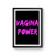 Vagina Power Female Girl Power Feminism Nasty Girl Poster