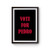 Vote For Pedro Poster