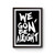 We Gon' Be Alright Kendrick Lamar Quotes Poster