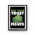 Why I Have Trust Issues Poster