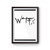 Wtf Quote Poster