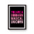You Are A Goddamn Magical Unicorn Poster