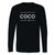 This classic fit You Are The Coco To My Channel Long Sleeve Shirt is casually elegant and very comfortable. With fine quality print to make one stand out, it's a perfect fit for every occasion.