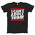 I Cant Adult Today Men T Shirt
