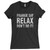 These are Frankie Say Relax Dont Do It Women T Shirt that are cute tied to the side or paired with a cardigan or jacket for a more styled look. So comfy and classic, they are sure to make your vacation extra magical.