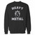 Your heavy metal custom crewneck sweatshirt just got an update. This super comfortable and lighter weight crewneck will become your favorite go-to sweatshirt. The cozy spandex cuffs and waistband make this pill-resistant sweatshirt a fan favorite.And your group will look and feel their best in this premium ringspun cotton crew.