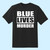 Blue Lives Murder Men T Shirt