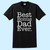 Step Dad Best Bonus Dad Ever Men T Shirt