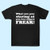 Two Legged Freak Men T Shirt