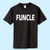 Fathers Day Gift For That Fun Uncle Best Men T Shirt